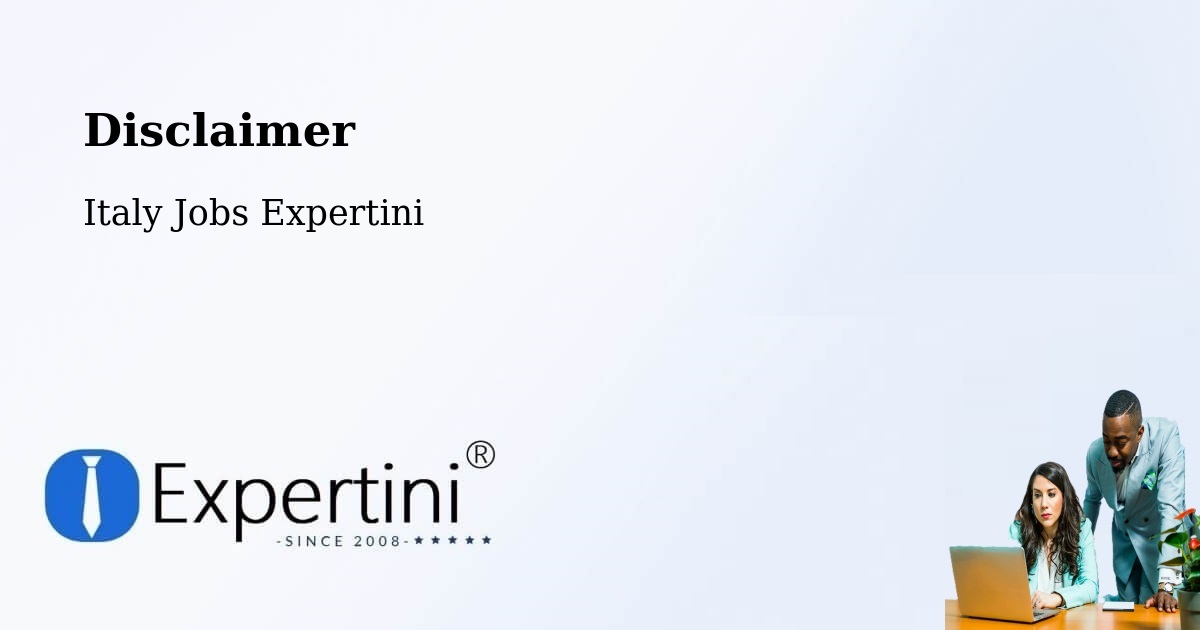 Disclaimer – Viano - Italy Jobs Expertini