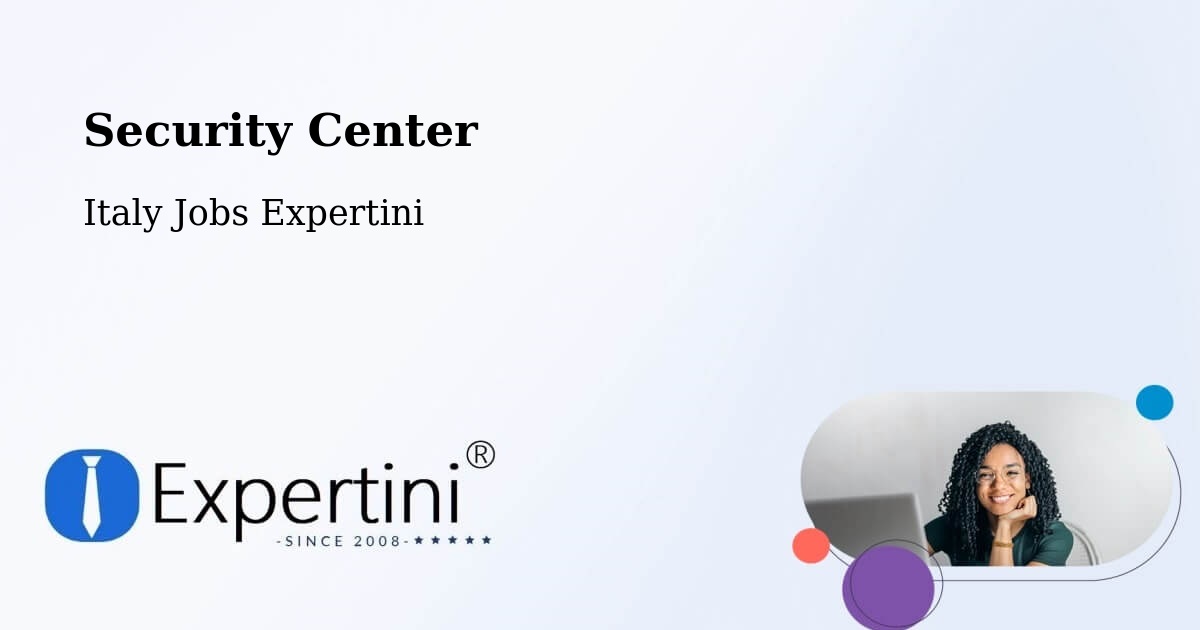 Security & Compliance – Viano - Italy Jobs Expertini